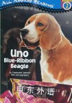 Uno: Blue-Ribbon Beagle All Aboard Reading Stephanie Spinner