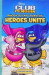 Shadow Guy and Gamma Gal: Heroes Unite (Disney Club Penguin) Arie Kaplan