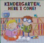 Kindergarten, Here I Come! D.J. Steinberg