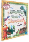 The Amazing World of Dinosaurs