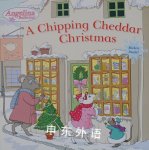 A Chipping Cheddar Christmas (Angelina Ballerina) Katherine Holabird