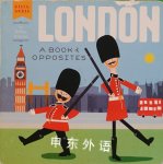 London: A Book of Opposites Ashley Evanson