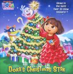 Dora's Christmas Star Dora the  Mary Tillworth 