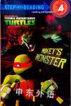 Step into Reading,Reading Paragraphs Step 4: Teenage Mutant Ninja Turtles: Mikey's Monster Hollis James