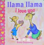 Llama Llama I Love You
 Anna Dewdney