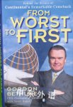From Worst to First Gordon Bethune