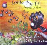 Louie the Tui Learns To Sing Janet Martin
