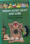 Indian Scout Craft and Lore (Native American) Charles A. Eastman