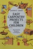Easy Carpentry Projects for Children (Dover Children's Activity Books)