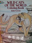 Wild Cats of the World Coloring Book (Dover Nature Coloring Book) John Green