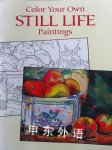 Color Your Own Still Life Paintings Dover Art Coloring Book Marty Noble