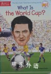 What Is the World Cup? Bonnie Bader