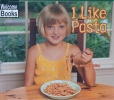 I Like Pasta (Welcome Books: Good Food)