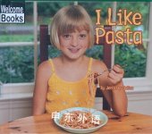 I Like Pasta (Welcome Books: Good Food) Jennifer Julius