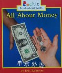 All About Money (Rookie Read-About Math) Erin Roberson
