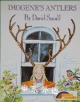 Imogene's Antlers (Reading Rainbow Books) David Small
