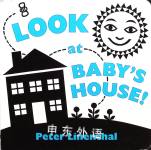 Look at Babys House Peter Linenthal