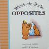 Winnie the Pooh Opposites (Winnie-The-Pooh Collection)