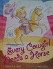 Every Cowgirl Needs a Horse