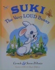 Suki The Very Loud Bunny