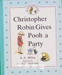 Christopher Robin Gives Pooh a Party A. A. Milne
