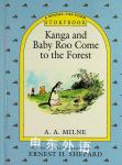 Kanga and Baby Roo Come to the Forest A. A. Milne