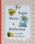 Piglet Meets a Heffalump A. A. Milne
