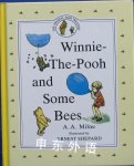 Winnie-the-Pooh and Some Bees A. A. Milne