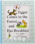 Tigger Comes to the Forest and Has Breakfast A. A. Milne