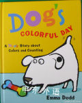 Dogs Colorful Day:A Messy Story About Colors and Counting Emma Dodd