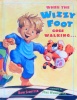 When The Wizzy Foot Goes Walking
