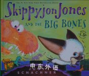 Skippyjon Jones and the Big Bones Judy Schachner