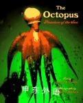 The Octopus: Phantom of the Sea Mary M. Cerullo