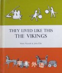 They lived like this: the Vikings Marie Neurath