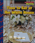 Time to Eat at the White House  Marge Kennedy