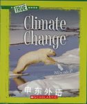 Climate Change (True Books) Peter Benoit