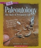 Paleontology (A True Book: Earth Science) 