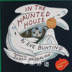 In the Haunted House Touch & Feel Lift-the-Flap Book Eve Bunting