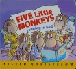 Five Little Monkeys Reading in Bed (A Five Little Monkeys Story)