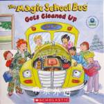 The Magic School Bus Gets Cleaned Up Kristin Earhart