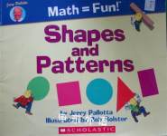 Shapes and Patterns (Math = Fun) Jerry Pallotta