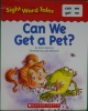 Can We Get a Pet? (Sight Word Tales)