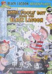 April Fools Day from the Black Lagoon Black Lagoon Adventures No. 12 Mike thaler