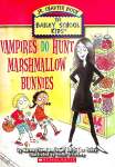 Vampires Dont Hunt Marshmallow Bunnies Marcia Thornton Jones and Debbie Dadey