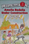 Amelia Bedelia Under Construction Herman Parish