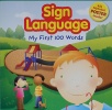 Sign Language: My First 100 Words