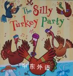 The Silly Turkey Party Steve Metzger