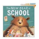 The New Bear At School Carrie Weston