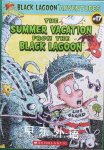 The summer vacation from the black lagoon Mike Thaler
