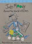 Judy Moody: Around the World in 8 1/2 Days Book #7 Megan McDonald